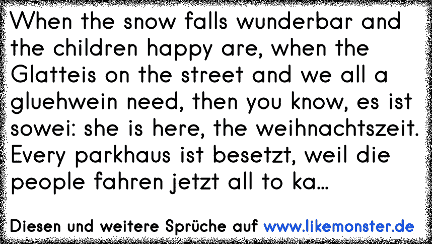 When The Snow Falls Wunderbar And The Children Happy Are
