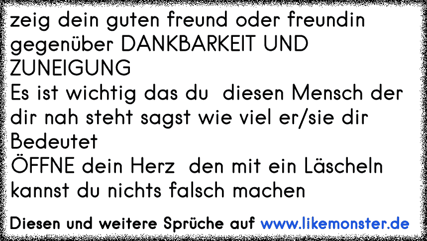 42+ Boeser spruch des tages , zeig dein guten freund oder freundin gegenüber DANKBARKEIT UND ZUNEIGUNG Es ist wichtig das du